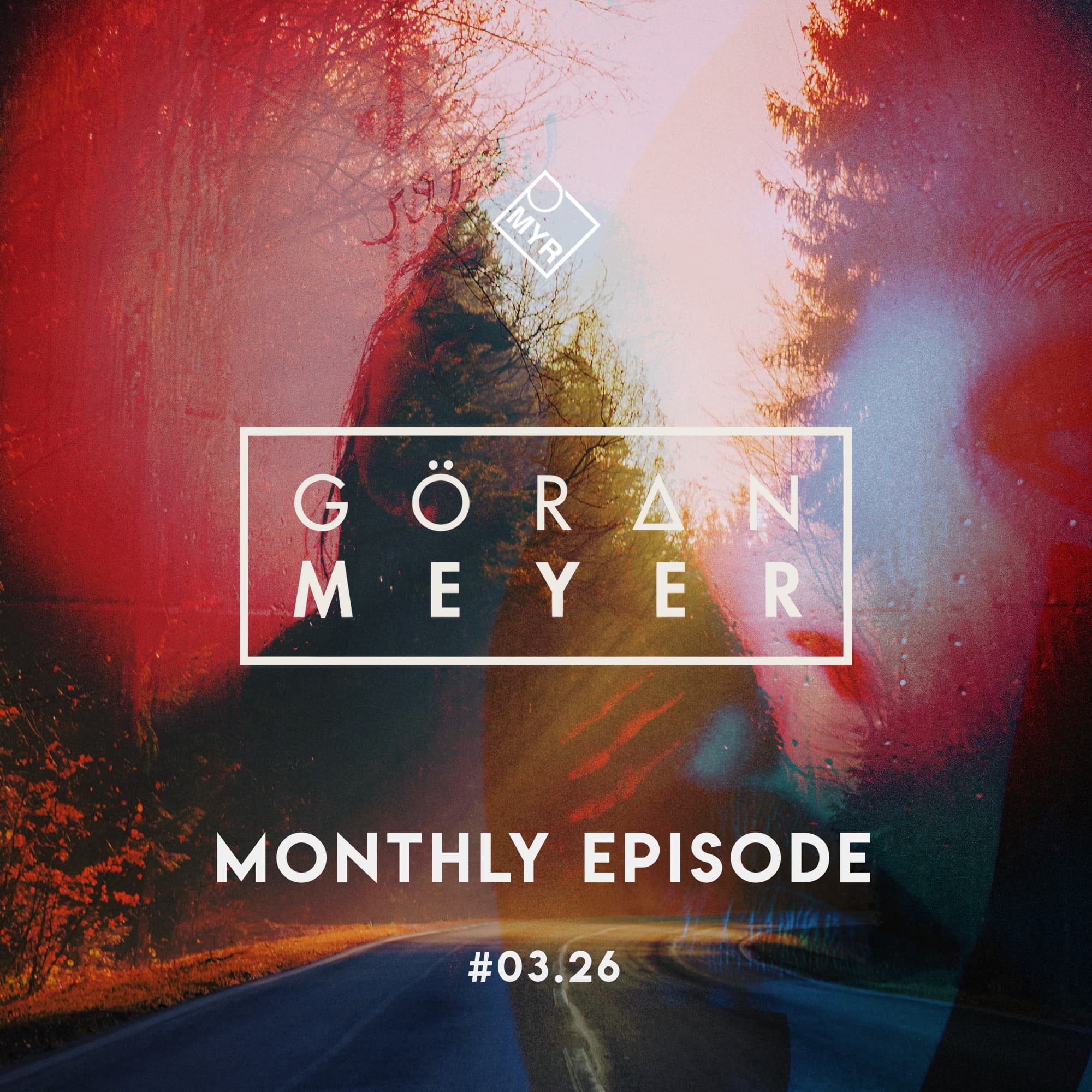 Monthly Episode #03.26 — MYR mix series cover art by Goeran Meyer