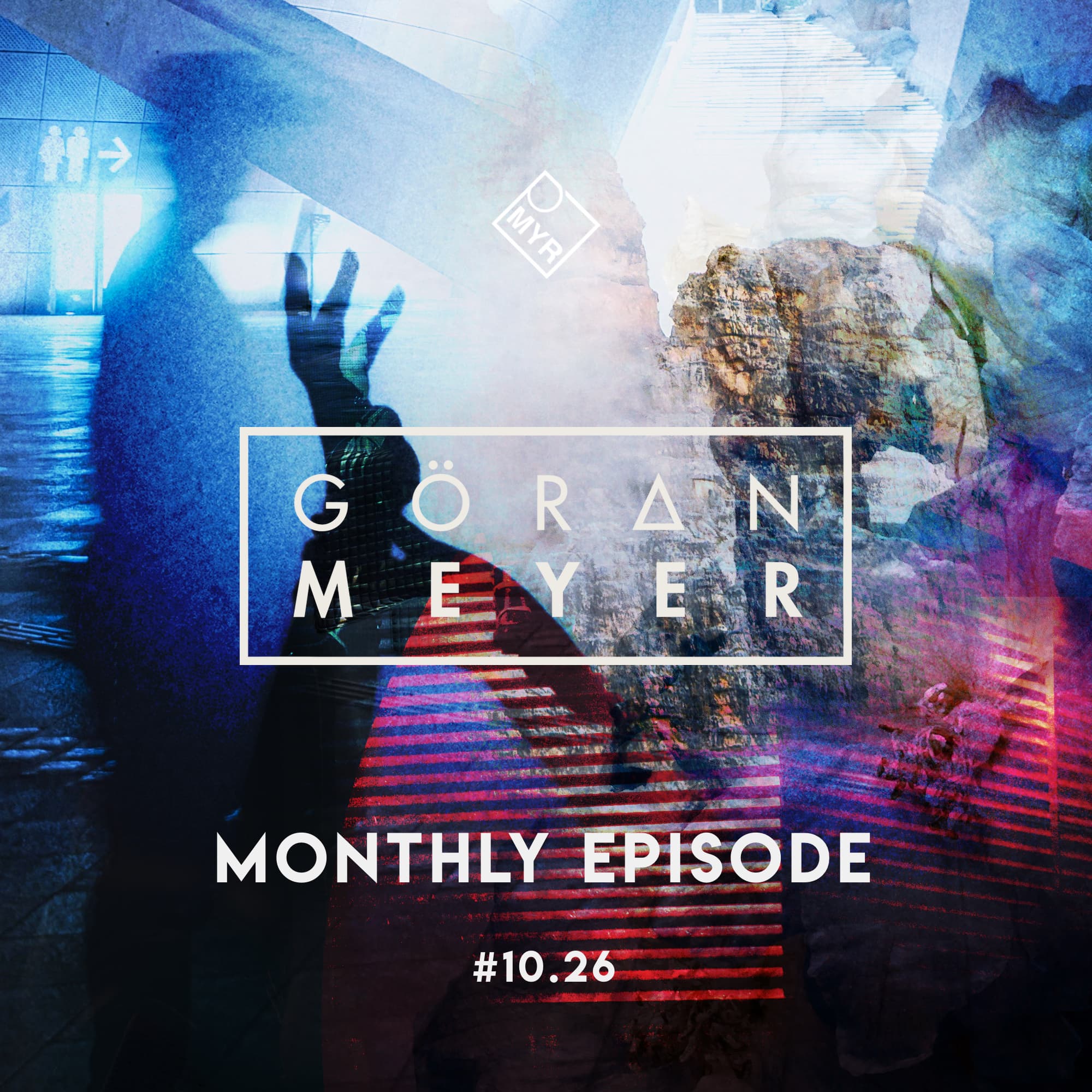 Monthly Episode #10.26 — MYR mix series cover art by Goeran Meyer