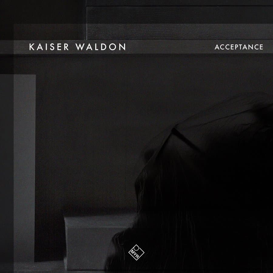 Acceptance by Kaiser Waldon — MYR015 cover art on MYR Records
