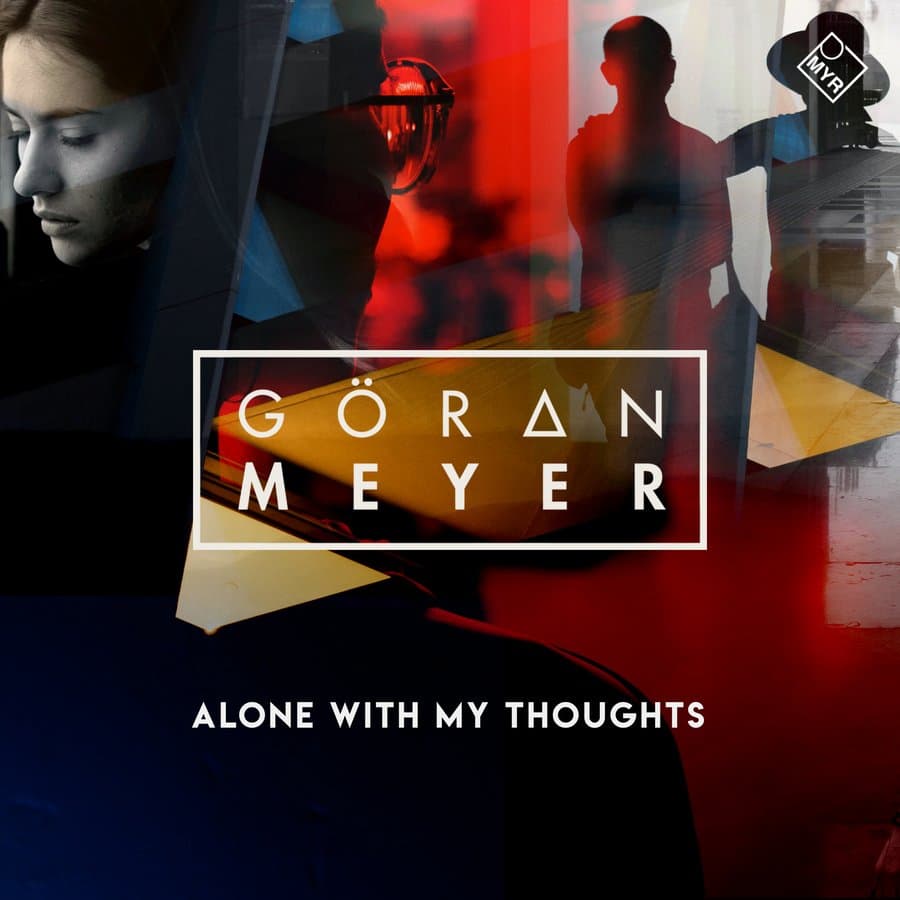 Alone With My Thoughts by Goeran Meyer — MYR030 cover art on MYR Records