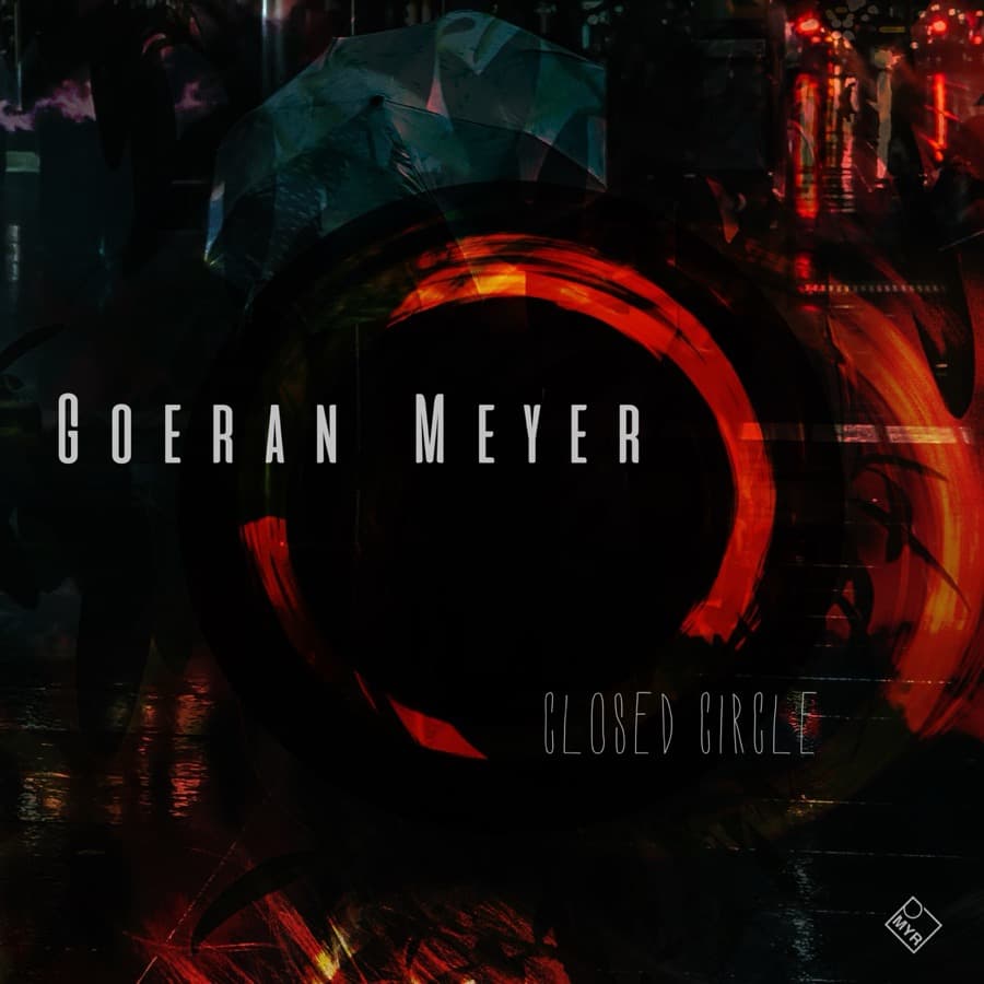 Closed Circle by Goeran Meyer — MYR010 cover art on MYR Records