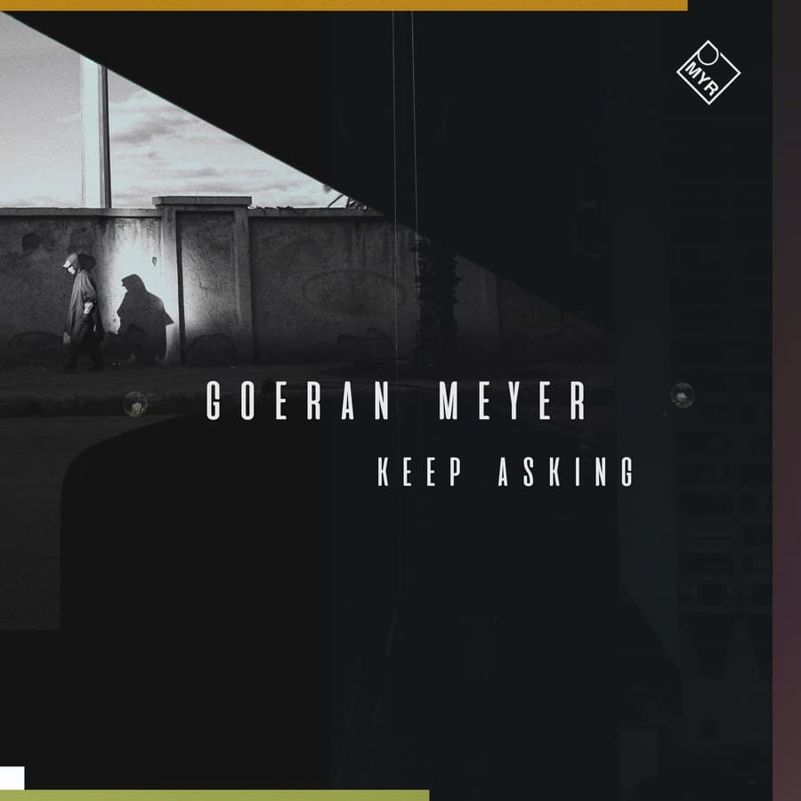 Keep Asking by Goeran Meyer — MYR024 cover art on MYR Records