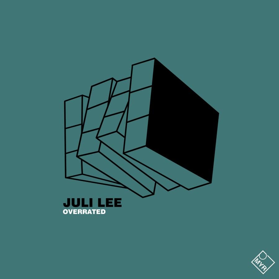 Overrated by Juli Lee — MYR019 cover art on MYR Records