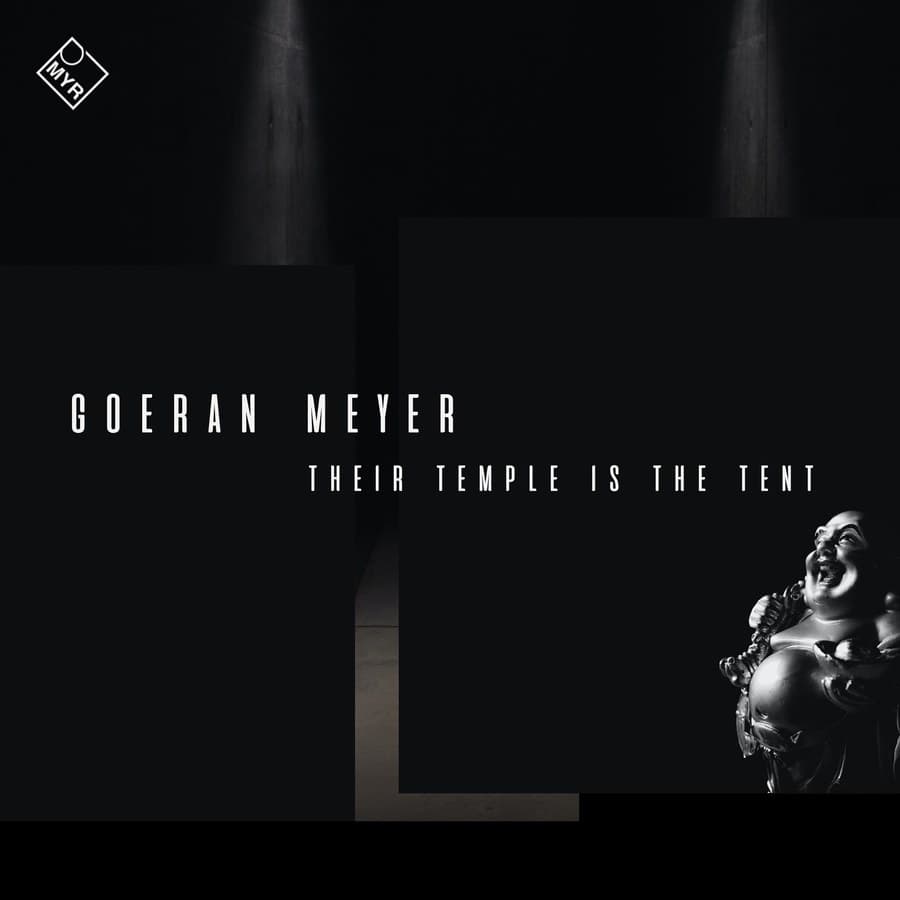 Their Temple Is the Tent by Goeran Meyer — MYR023 cover art on MYR Records
