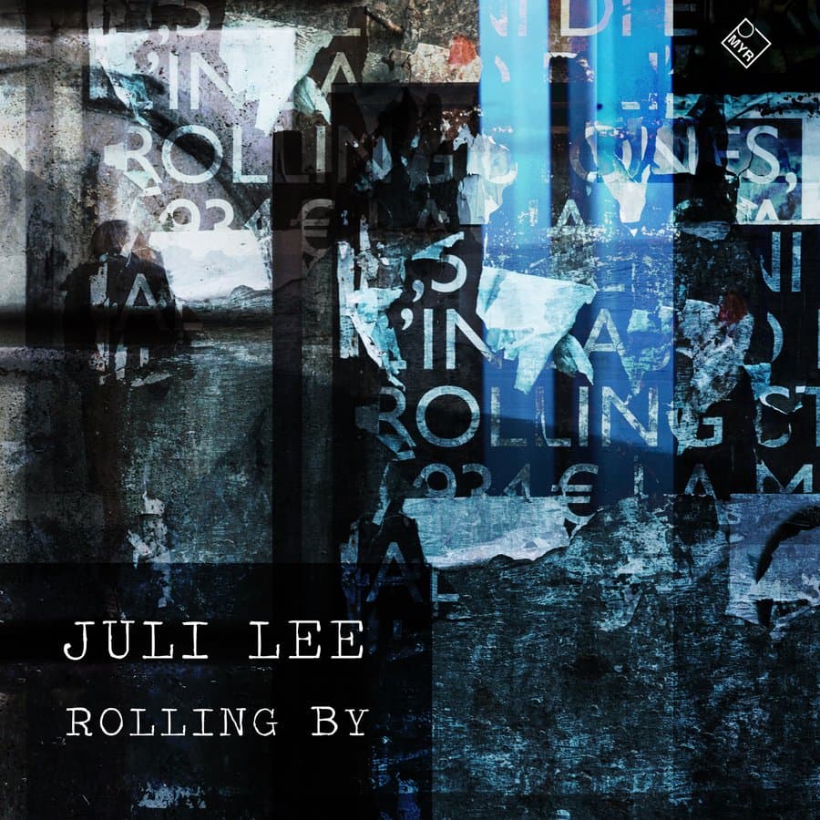 Rolling By by Juli Lee — MYR012 cover art on MYR Records