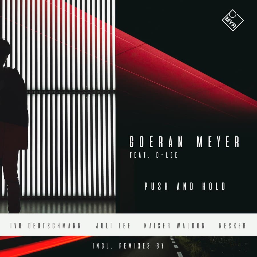 Push and Hold by Goeran Meyer feat. D-Lee — MYR022 cover art on MYR Records